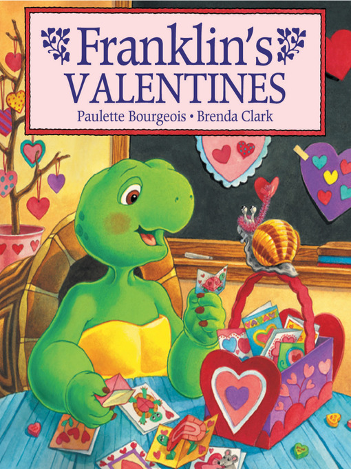 Title details for Franklin's Valentines by Paulette Bourgeois - Wait list
